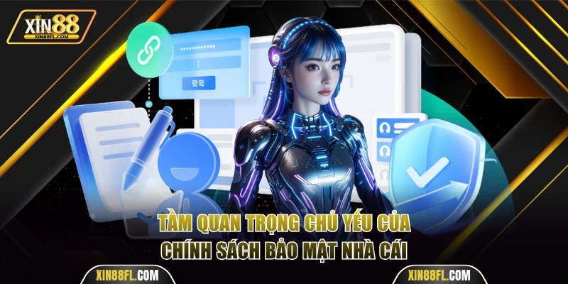 Tầm quan trọng chủ yếu của chính sách bảo mật nhà cái